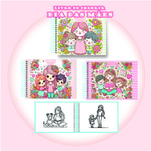 Arquivo Digital Livro de Colorir Dia das Mães