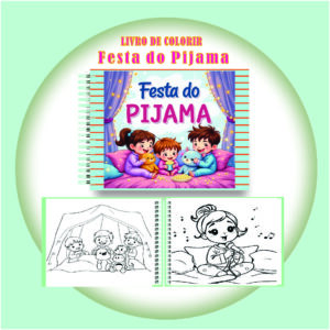 Arquivo Digital Livro de Colorir Festa do Pijama Divertida