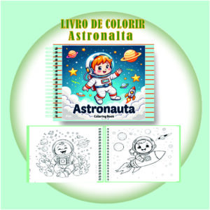 Arquivo Digital Livro de Colorir Astronauta Fofinho